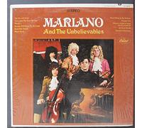 MARIANO & UNBELIEVABLES - mariano & the unbelievables