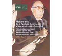 Mariano Yela. De la psicología experimental a las aplicaciones profesionales