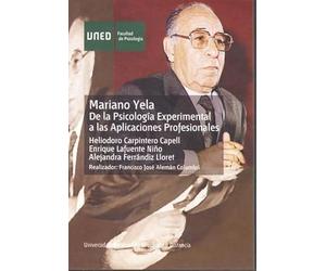 Mariano Yela. De la psicología experimental a las aplicaciones profesionales