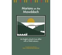 Marians on the Mawddach: An English School's Love Affair with a Welsh Estuary