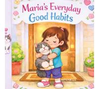 Maria's Everyday Good Habits