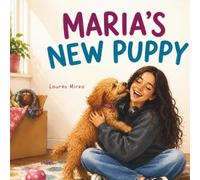 Maria's New Puppy (The Little Adventures of One Big Family)