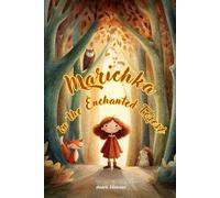 Marichka in the Enchanted Forest