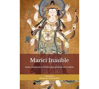Marīcī Inasible: Entrenamiento de Protección, Claridad y Límites para la Vida Moderna: Mantra, visualización y estructura ritual aplicada al estrés cotidiano (Doctrinas y Prácticas del Budismo)