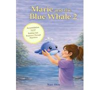 Marie and the Blue Whale: Accumulation Level: Building Consistent Water Safety Responses Through Repetition