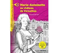 Marie-Antoinette au chateau de Versailles - Livre + MP3