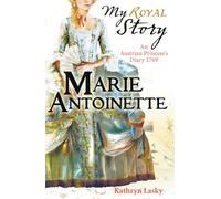 Marie Antoinette (My Royal Story)