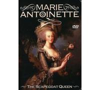 Marie Antoinette: The Scapegoat Queen [DVD] [2005] [Region 1] [US Import] [NTSC]