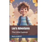 Marie Aubert Leo's Adventures: The Little Explorer Paperback Book Marie Aubert Multicolor