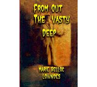 Marie Belloc Lowndes From Out The Vasty Deep Paperback Book Marie Belloc Lowndes Multicolor