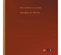 Marie Belloc Lowndes Studies in Wives Paperback Book Marie Belloc Lowndes Multicolor