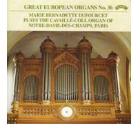 Marie Bernadette Dufourcet Plays the Cavaille-Coll Organ