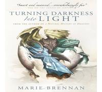 Marie Brennan Turning Darkness into Light Paperback Book in White Marie Brennan White