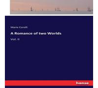 Marie Corelli A Romance of two Worlds:Vol. II N/A Book Marie Corelli Multicolor