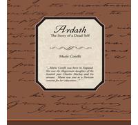 Marie Corelli Ardath - The Story of a Dead Self Paperback Book Marie Corelli Multicolor
