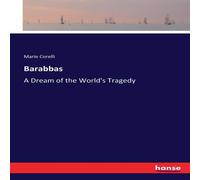 Marie Corelli Barabbas:A Dream of the World's Tragedy Paperback Book Marie Corelli Multicolor