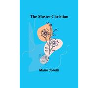 Marie Corelli The Master-Christian Paperback Book Marie Corelli Multicolor