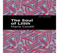 Marie Corelli The Soul of Lilith Paperback Book Marie Corelli Multicolor