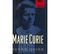 Marie Curie: A Life