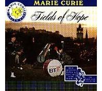 Marie Curie Fields of Hope: Massed Pipes & Drums By Various Artists (1995-05-01)