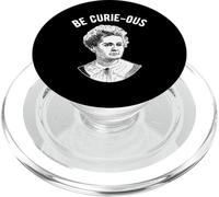 Marie Curie Pun - Be Curious - Women in Science PopSockets PopGrip for MagSafe