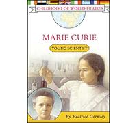 Marie Curie: Young Scientist (Childhood of World Figures)
