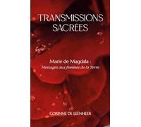 Marie de Magdala: Messages aux femmes de la Terre