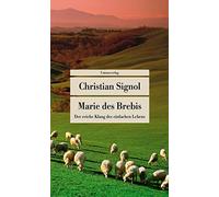 Marie des Bre er reiche Klang des einfachen Lebens. Eine Biografie