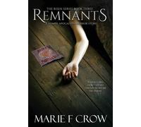 Marie F. Crow Remnants Paperback Book Marie F. Crow Multicolor