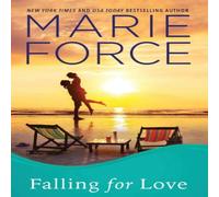 Marie Force Falling for Love: Gansett Island Series, Book 4 Paperback Marie Force Multicolor