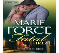 Marie Force Fatal Threat - Ich glaub an dich Paperback Book Marie Force Multicolor