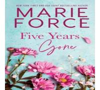 Marie Force Five Years Gone Paperback Book Marie Force Multicolor