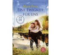 Marie Force Lena Kraus Eine Ewigkeit für uns (Paperback)