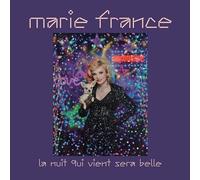 Marie France - La Nuit Qui Vient Sera Belle