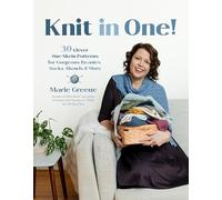 Marie Greene - Knit in One 30 Quick Clever Patterns Using One Ske - Z245z