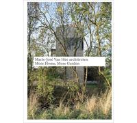 Marie-José Van Hee architecten: More Home, More Garden (Monographs)