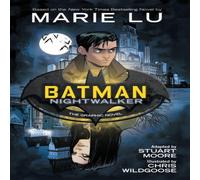 Marie Lu Batman: Nightwalker: The Graphic Novel Paperback Book Marie Lu Multicolor