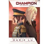 Marie Lu Champion: The Graphic Novel (Paperback) Legend