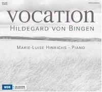 Marie-Luise Hinrichs - HILDEGARD VON BINGEN:VOCATIO