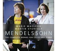 Marie Macleod - Mendelssohn: Complete Works for Cello and Piano