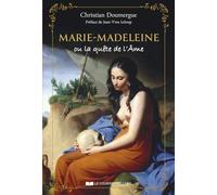 Marie-Madeleine ou la quête de l'Âme