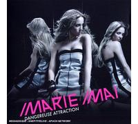 Marie Mai - Dangerous Attraction