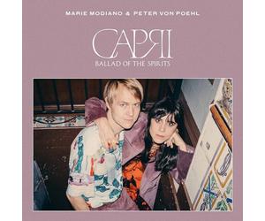 Marie Mondiano & Peter Von Poehl - Capri: Ballads Of The Spirits
