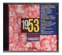Marie MYRIAM - Yves DUTEIL - Véronique BELIVEAU - Michel DELPECH - REGINE - Nicole CROISILLE - Alice DONA - Pascal DANEL - SAPHO - Hugues AUFRAY - REJANE - Richard ANTHONY - Les plus belles chansons françaises 1953