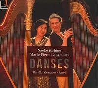Marie-Pierre Langlamet; Naoko Yoshino - Danses; Bela Bartok; Cesar Franck; Enrique Granados; Ernesto Lecuona; Isaac Albeniz; Jean-Michel Damase; Manuel de Falla; Maurice Ravel; Ottorino Respighi