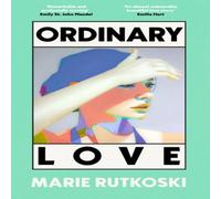 Marie Rutkoski Ordinary Love : 'A page-turning romance' (Guardian) Hardback Book Marie Rutkoski Multicolor