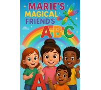 Marie’s Magical Friends ABC