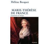 Marie-Thérèse de France l'orpheline du Temple