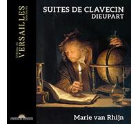 Marie van Rhijn - Dieupart: Suites de Clavecin