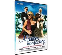 MARIEES MAIS PAS TROP